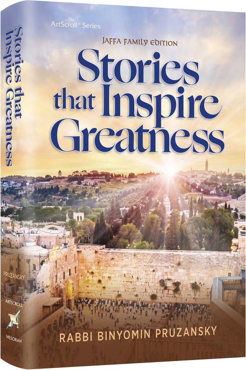 Stories that Inspire Greatness — Pruzansky inspirational Jewish stories hardcover | Judaica Square Lakewood