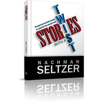 Stories with a Twist front cover — Nachman Seltzer, hardcover, published by Menucha Publishers