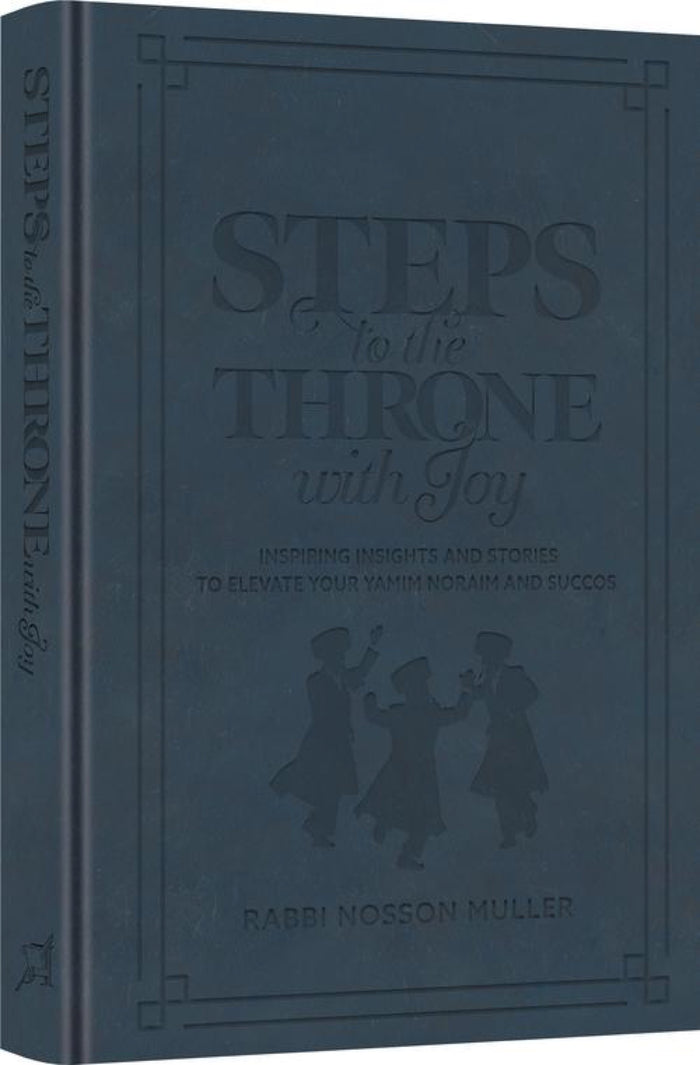 Navy cover of Steps to the Throne with Joy by Rabbi Nosson Muller