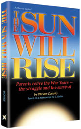 The Sun Will Rise — by Miriam Dansky | Judaica Square Lakewood