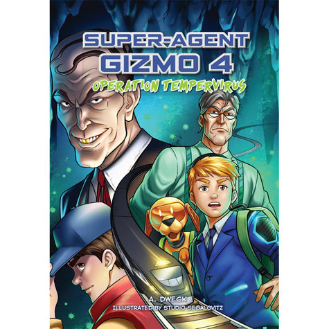 Cover of Super Agent Gizmo 4: Operation TemperVirus by A. Dweck, hardcover edition