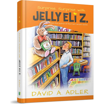 Front cover — Surprise, Surprise with Jelly Eli Z., illustration of Eli holding a stuffed rabbit in a store