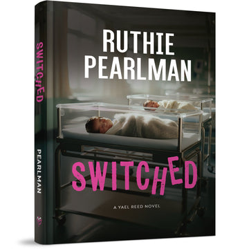 Cover of Switched by Ruthie Pearlman, book 11 in the Yael Reed series