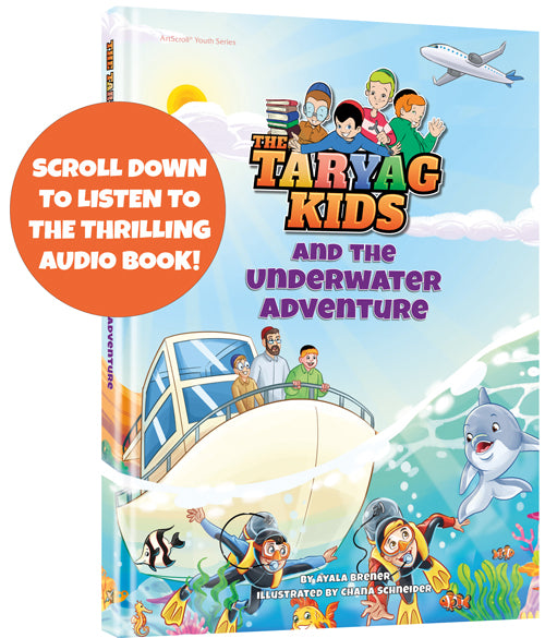 The Taryag Kids and the Underwater Adventure - Comics — by Ayala Brener | Judaica Square Lakewood