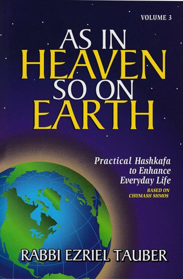 Front cover of As In Heaven So On Earth Vol. 3 by Rabbi Ezriel Tauber