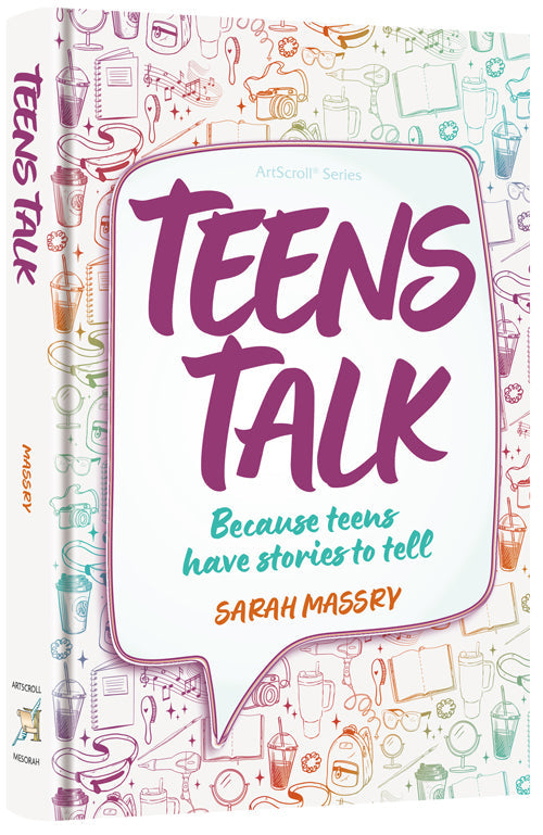 Teens Talk — by Sarah Massry | Judaica Square Lakewood