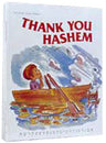 Thank You Hashem by Yaffa Rosenthal, a 28-page hardcover for young children, 7 by 10 inches
