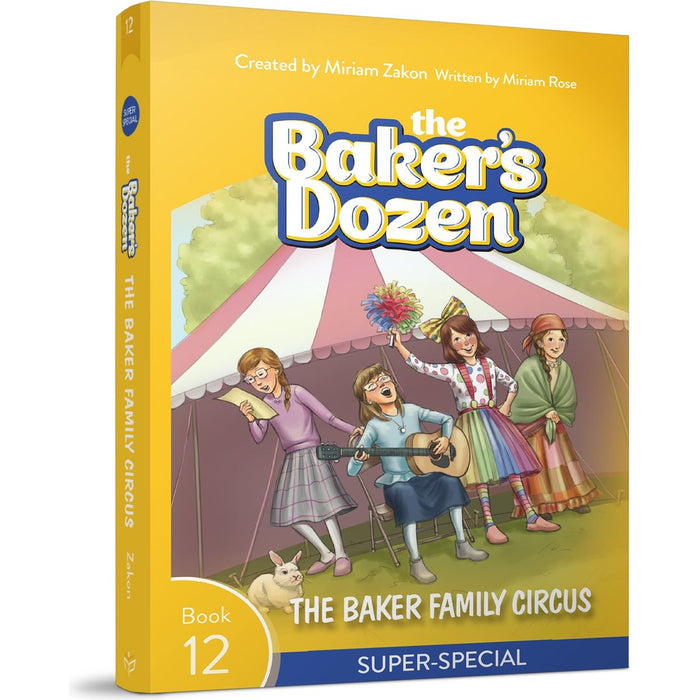 The Baker's Dozen #12: The Baker Family Circus (Super-Special) — Miriam Zakon | Judaica Square Lakewood