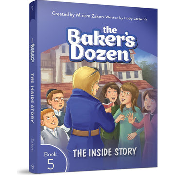 The Baker's Dozen #5: The Inside Story front cover — Miriam Zakon, softcover, published by Menucha Publishers