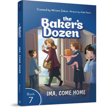 The Baker's Dozen #7: Ima, Come Home front cover — Miriam Zakon, published by Menucha Publishers