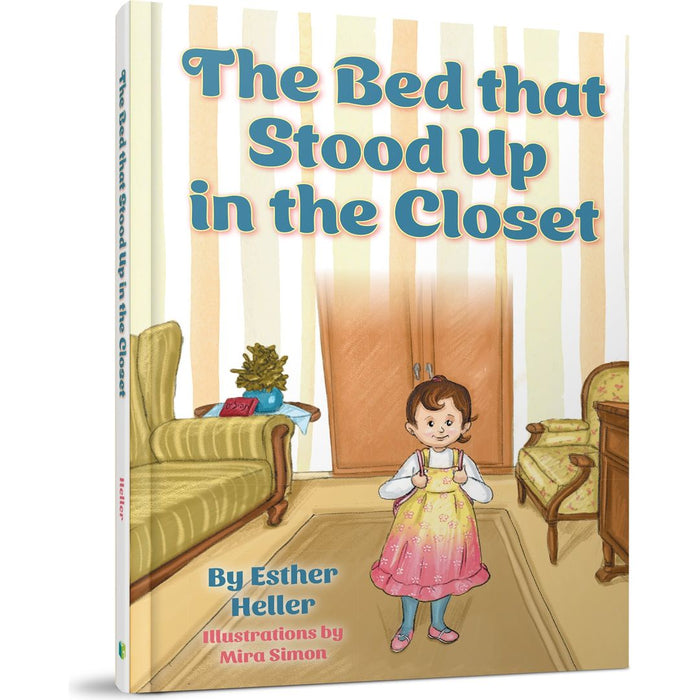 The Bed That Stood Up in the Closet — Esther Heller hardcover | Judaica Square Lakewood