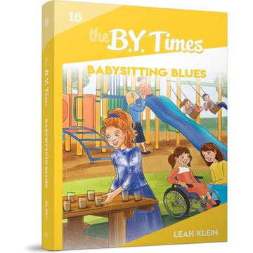 The B.Y. Times #16 Babysitting Blues front cover — Leah Klein, softcover, published by Menucha Publishers