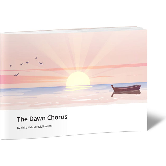 The Dawn Chorus — Shira Yehudit Djalilmand softcover | Judaica Square Lakewood