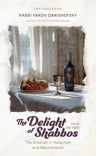 The Delight of Shabbos by Rabbi Yakov Danishefsky, front cover