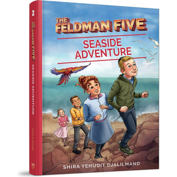 The Feldman Five: Seaside Adventure front cover — Shira Yehudit Djalilmand, hardcover, published by Menucha Publishers