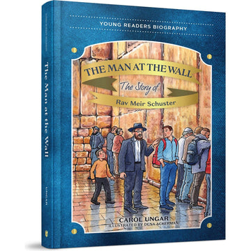 The Man at the Wall front cover — Carol Ungar, hardcover, published by Menucha Publishers
