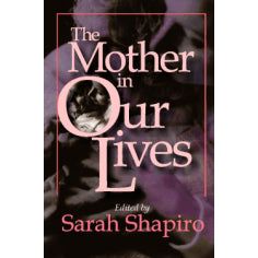 The Mother in Our Lives