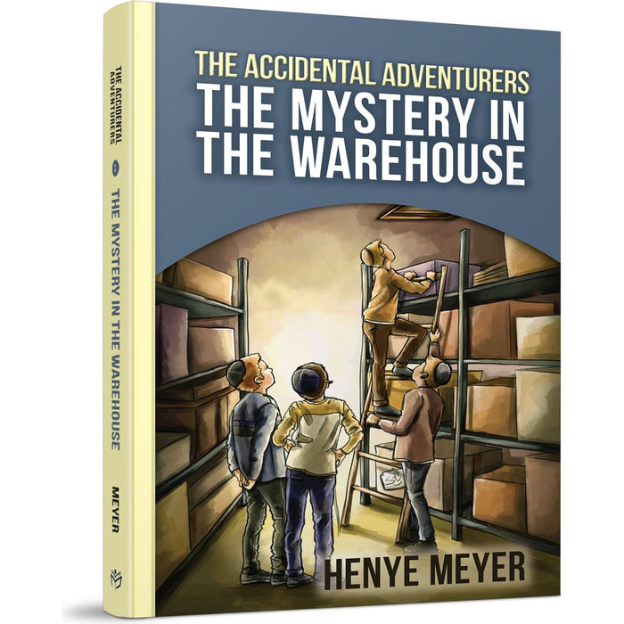 The Mystery in the Warehouse — Henye Meyer hardcover | Judaica Square Lakewood