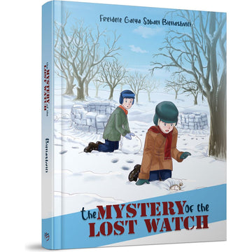 The Mystery of the Lost Watch front cover — Freidele Galya Soban Biniashvili, hardcover, published by Menucha Publishers