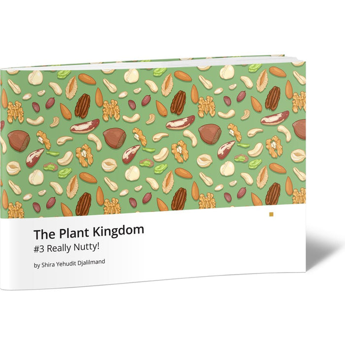The Plant Kingdom #3 Really Nutty! — Shira Yehudit Djalilmand softcover | Judaica Square Lakewood