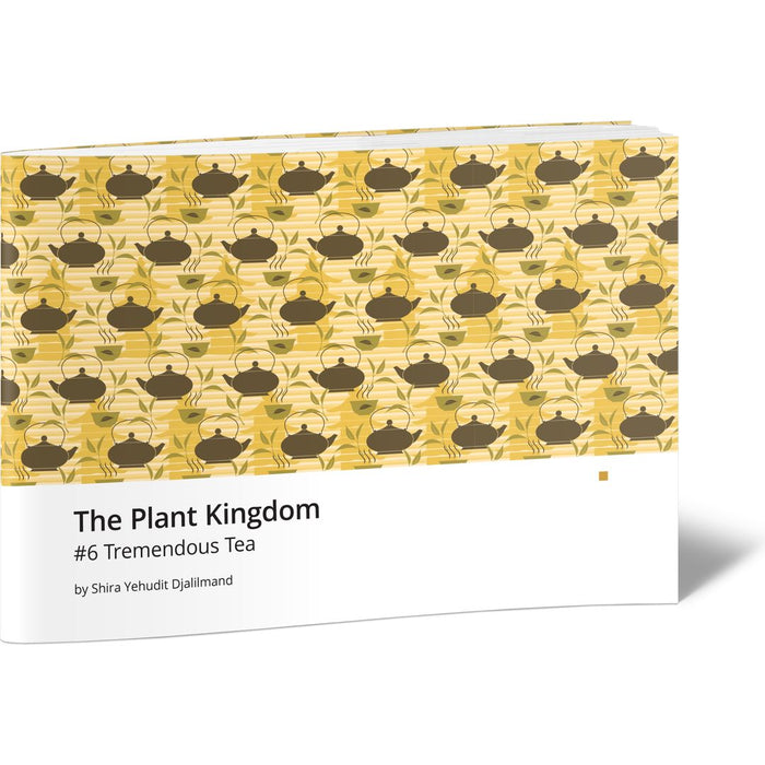 The Plant Kingdom #6 Tremendous Tea — Shira Yehudit Djalilmand softcover | Judaica Square Lakewood