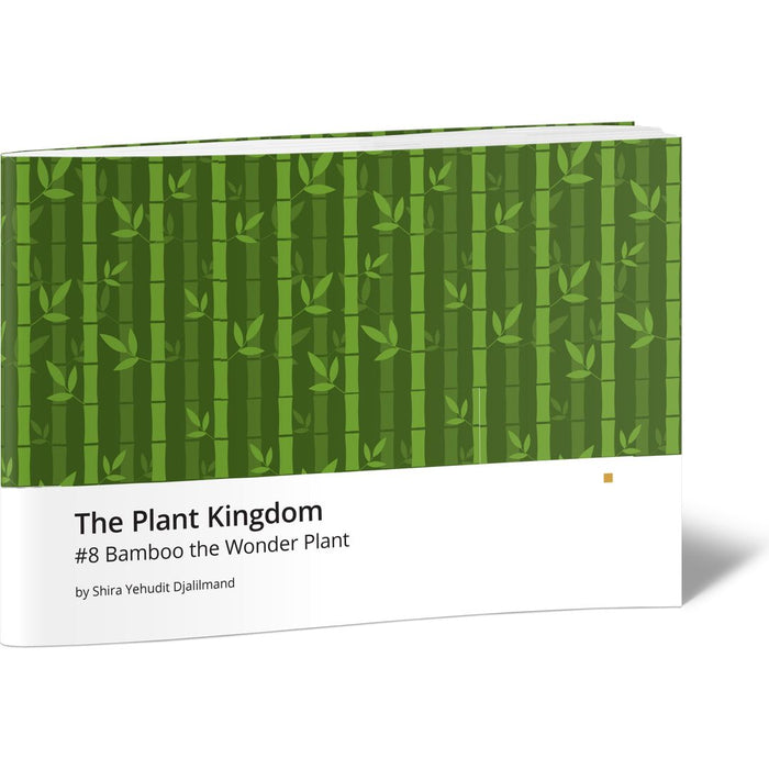 The Plant Kingdom #8 Bamboo the Wonder Plant — Shira Yehudit Djalilmand softcover | Judaica Square Lakewood