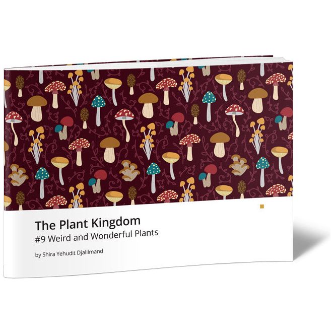 The Plant Kingdom #9 Weird and Wonderful Plants — Shira Yehudit Djalilmand softcover | Judaica Square Lakewood