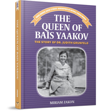 The Queen of Bais Yaakov front cover — Miriam Zakon, hardcover, published by Menucha Publishers