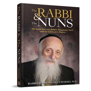 The Rabbi and the Nuns front cover — Rabbi Dr. Abraham J. Twerski, hardcover, published by Menucha Publishers