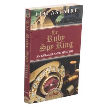 The Ruby Spy Ring front cover — Libi Astaire, published by Menucha Publishers