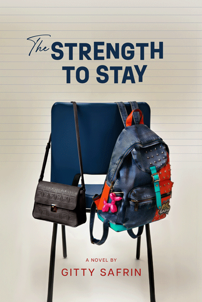 The Strength to Stay by Gitty Safrin hardcover novel cover