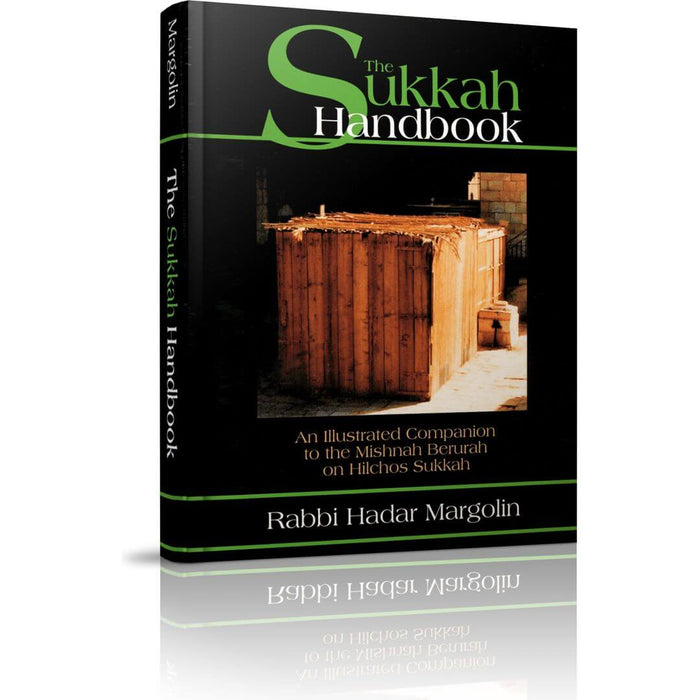 The Sukkah Handbook — Rabbi Hadar Margolin hardcover | Judaica Square Lakewood