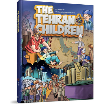 The Tehran Children front cover — Leah Stahl, hardcover, published by Menucha Publishers