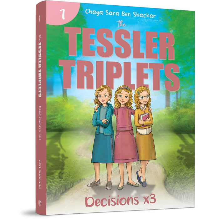 The Tessler Triplets: Decisions x3 — Chaya Sara Ben Shachar softcover | Judaica Square Lakewood