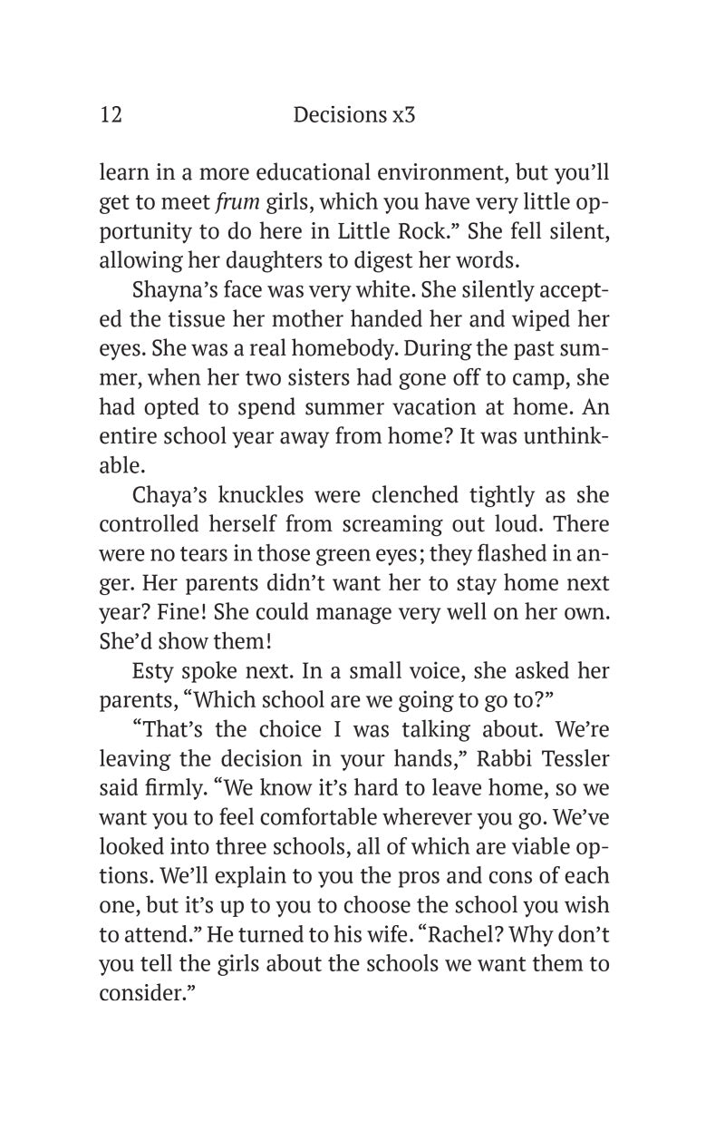 The Tessler Triplets: Decisions x3