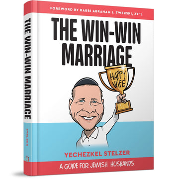 The Win-Win Marriage front cover — Yechezkel Stelzer, hardcover, published by Menucha Publishers