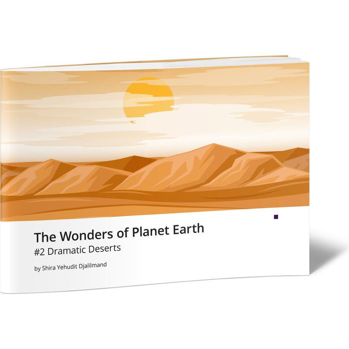 The Wonders of Planet Earth #2 Dramatic Deserts — Shira Yehudit Djalilmand softcover | Judaica Square Lakewood