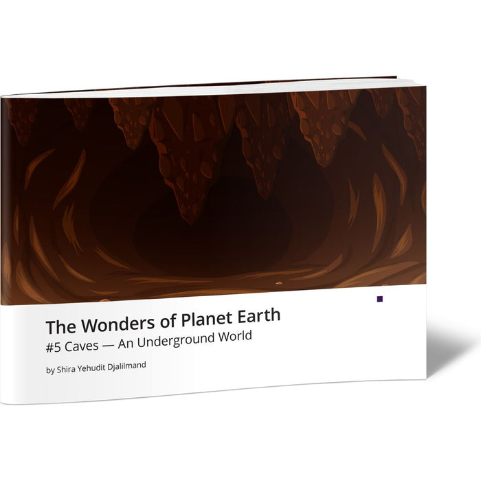 The Wonders of Planet Earth #5 Caves - An Underground World — Shira Yehudit | Judaica Square Lakewood