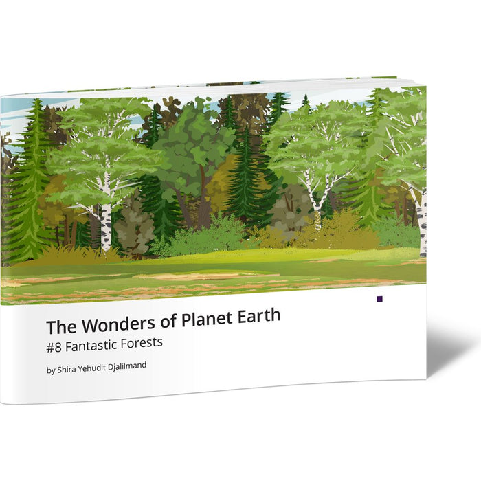 The Wonders of Planet Earth #8 Fantastic Forests — Shira Yehudit Djalilmand | Judaica Square Lakewood