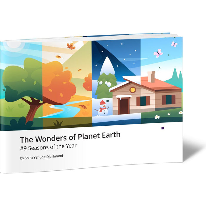 The Wonders of Planet Earth #9 Seasons of the Year — Shira Yehudit Djalilmand | Judaica Square Lakewood