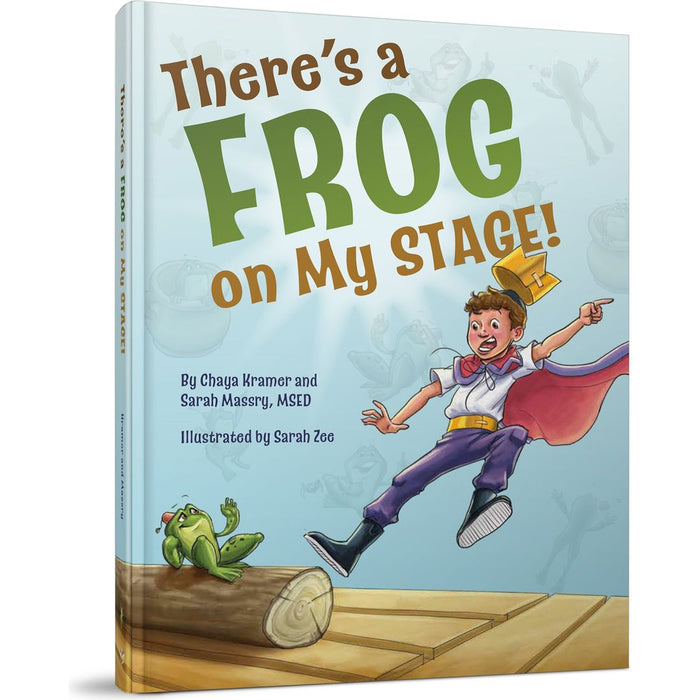 There's a Frog on My Stage — Chaya Kramer hardcover | Judaica Square Lakewood