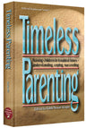 Timeless Parenting by Rabbi Nisson Wolpin, 462 hardcover pages on raising children