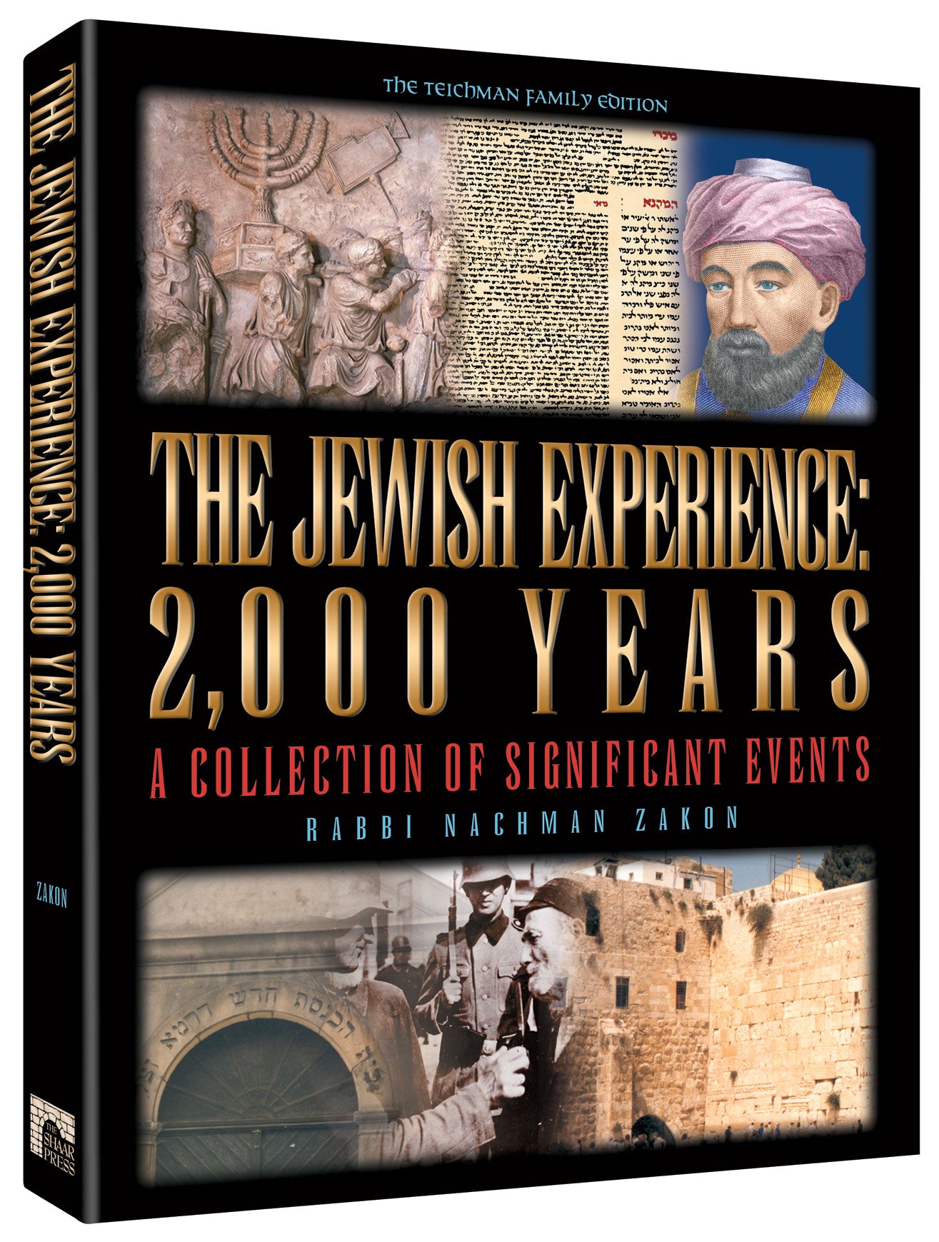 THE JEWISH EXPERIENCE: 2000 YEARS - The Teichman Family Edition — by Rabbi Nachman Zakon | Judaica Square Lakewood