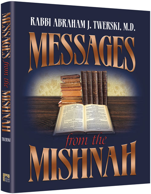 Messages From The Mishnah — by Rabbi Abraham J. Twerski | Judaica Square Lakewood