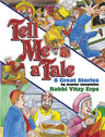 Cover of Tell Me a Tale, eight illustrated stories for children by Rabbi Yitzy Erps, 64-page hardcover