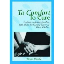 To Comfort, To Cure front cover — Miriam Dansky, hardcover, published by Menucha Publishers