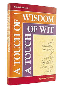 A Touch Of Wisdom, A Touch Of Wit — by Shmuel Himelstein | Judaica Square Lakewood