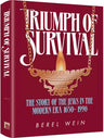 Triumph of Survival in compact size, Rabbi Berel Wein's 504-page history of the modern era