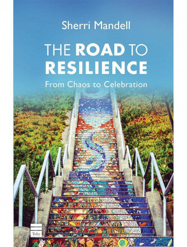 The Road To Resilience by Sherri Mandell (BKE-TRTR)