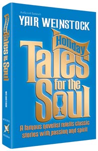 Holiday Tales for the Soul — by Yair Weinstock | Judaica Square Lakewood